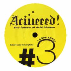 Various Artists - I Love Acid EP - Aciiieeed 3