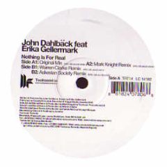 John Dahlback - Nothing Is For Real - Toolroom