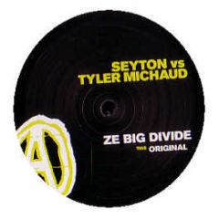 Seyton Vs Tyler Michaud - Ze Big Divide - Maris Music