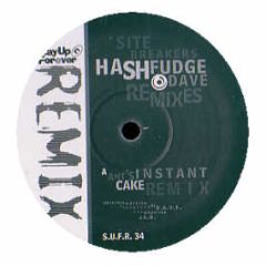 Site Breakers - Hash Fudge (Remixes) - Stay Up Forever