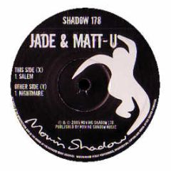 Jade & Matt-U - Salem - Moving Shadow