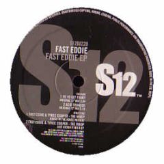 Fast Eddie - Fast Eddie EP - S12 Simply Vinyl