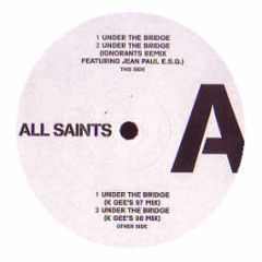 All Saints - Under The Bridge/Lady Marmalade - London