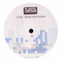 Plastic Dreams - Fuse (Move Your Body) (Steve Mac Remix) - Manifesto