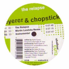 Eyerer & Chopstick - The Relapse - Shallow Cutz