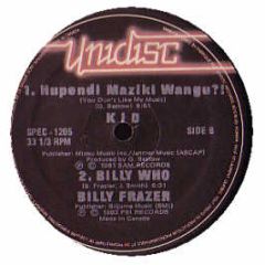 Billy Frazier / Kid - Billy Who? / You Don't Like My Music - Unidisc