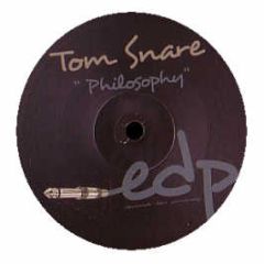 Tom Snare - Philosophy - Edp 7
