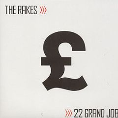 The Rakes - 22 Grand Job - V2