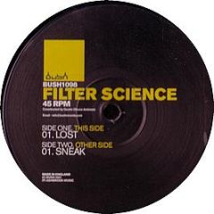 Filter Science - Lost / Sneak - Bush