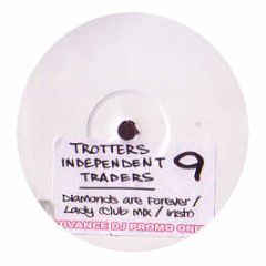 Trotters Independent Traders - Volume 9 - Diamonds Are Forever / Lady - Trotters