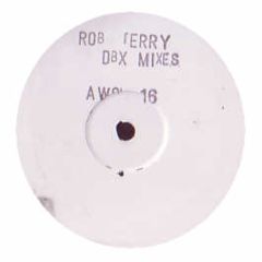 Rob Terry - Sweet Harmony (Dbx Remix) - Awol