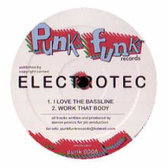 Electrotec - I Love That Bassline - Punk Funk 