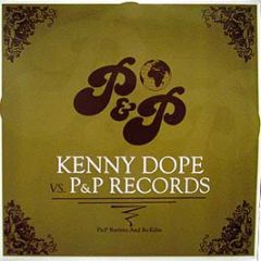 Kenny Dope Vs P & P Records - P & P Rarities And Re-Edits - Traffic