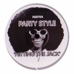 Party Style - Hitting Jack (Party Style Vol. 4) - Party Style