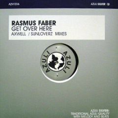 Rasmus Faber - Get Over Here (Axwell Remix) - Azuli