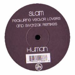 Slam - Human - Soma