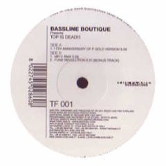 Bassline Boutique - Top Is Dead!!! - The Flame 1