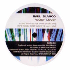 Raul Blanco - Dust Love - Malassa