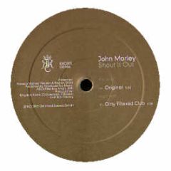 John Morley - Shout It Out - Kingdom Kome