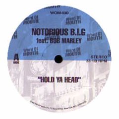 Notorious B.I.G Feat. Bob Marley - Hold Ya Head - Word Of Mouth