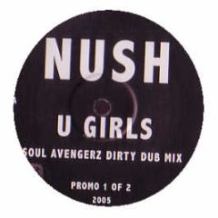 Nush - U Girls (2005 Remixes) (Promo 1) - Nush 2005