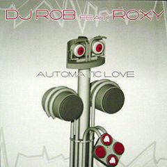 DJ Rob Feat. Roxy - Automatic Love - Hitland