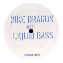 Mike Dragon Meets Liquid Bass - In Full Effect (2005) - Wicked Tunes