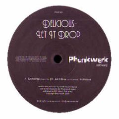 Delicious - Let It Drop - Phunkwerk