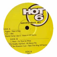 Fugees / Tlc / Mariah & Jay Z - Take It Easy / I Bet / Shake It Off (Remix) - Hot 6 Vol. 5