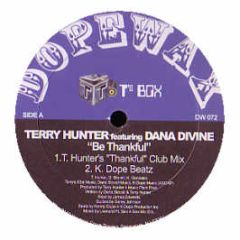 Terry Hunter - Be Thankful - Dope Wax