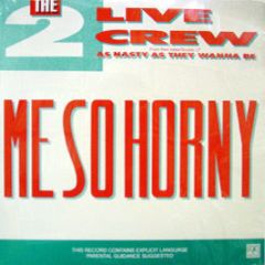 2 Live Crew - Me So Horny - Lil Joe