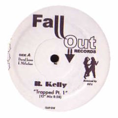 R Kelly - Trapped Part 1 (Remixes) - Fall Out Records