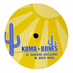 Koma & Bones - Sound Deluxe - Burrito