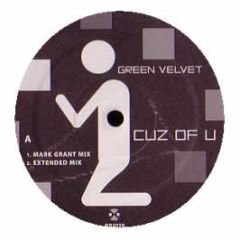 Green Velvet - Cuz Of U - Relief