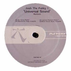 Josh The Funky 1 - Universal Sound (Ian Carey Remix) - Funktion
