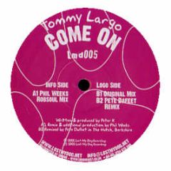 Tommy Largo - Come On - Lost My Dog