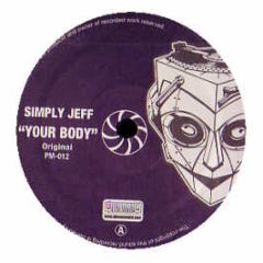 Simply Jeff - Your Body - Phonomental