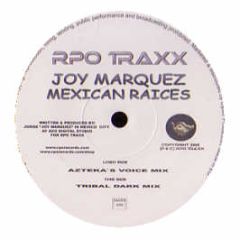 Joy Marquez - Mexican Raices - Rpo Traxx
