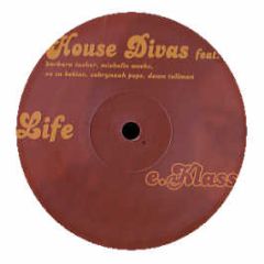 House Divas - Life - E.Klass 6