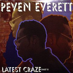 Peven Everett - Latest Craze (Part 1) - Traffic Ent.