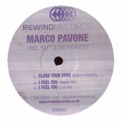 Marco Pavone - Close Your Eyes / i Feel For You - Rewind Records