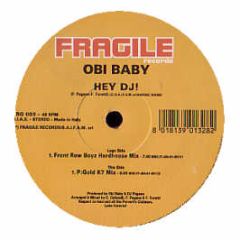 Obi Baby - Hey DJ! - Fragile Records