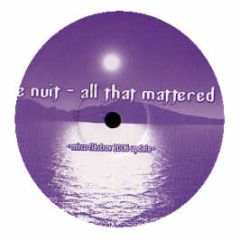 De Nuit - All That Mattered (2005 Remix) - White