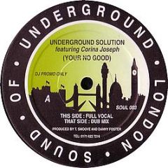 Underground Solution - You'Re No Good - S.O.U.L.