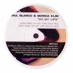 Raul Blanco & Monica Klim - Oh My Lips - Malassa