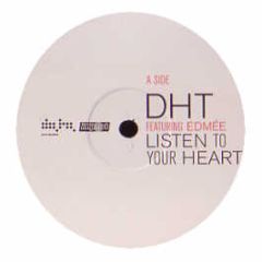 DHT - Listen To Your Heart - Data
