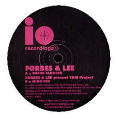 Forbes & Lee - Darkk Slugger - Io Recordings 2