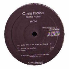 Chris Noise - Static Noise - Bypass Records 1