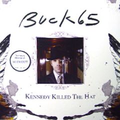 Buck 65 - Kennedy Killed The Hat - Warner Bros