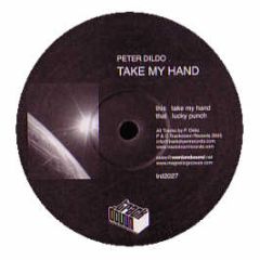 Peter Dildo - Take My Hand - Trackdown Music